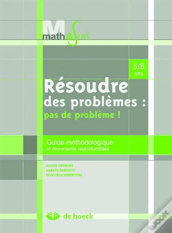 Capa do artigo Résoudre Des Problèmes : Pas De Problèmes ! Guide Méthodologique Et Documents Reproductibles ; 5/8 Ans Ans