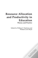 Resource Allocation And Productivity In Education