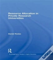 Resource Allocation In Private Research Universities