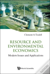 Resource And Environmental Economics: Modern Issues And Applications
