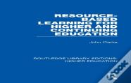 Resource-Based Learning For Higher And Continuing Education