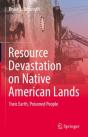 Resource Devastation On Native American Lands - Preview