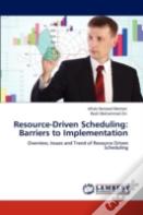 Resource-Driven Scheduling
