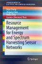 Resource Management For Energy And Spectrum Harvesting Sensor Networks - Preview