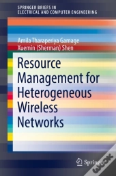 Resource Management For Heterogeneous Wireless Networks