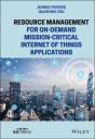 Resource Management For On-Demand Mission-Critical Internet Of Things Applications - Preview