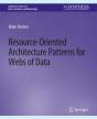 Resource-Oriented Architecture Patterns For Webs Of Data - Preview
