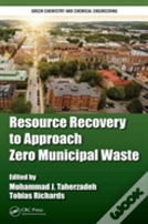 Resource Recovery To Approach Zero Municipal Waste
