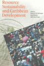 Resource Sustainability And Caribbean Development - Preview