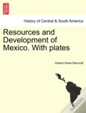 Capa do artigo Resources And Development Of Mexico. Wit