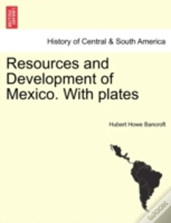 Capa do artigo Resources And Development Of Mexico. Wit