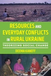 Resources And Everyday Conflicts In Rural Ukraine