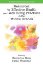 Resources For Effective Health And Well-Being Practices In The Middle Grades - Preview