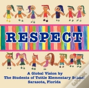 Capa do artigo Respect, A Global Vision By The Students Of Tuttle Elementary School