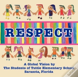 Capa do artigo Respect, A Global Vision By The Students Of Tuttle Elementary School