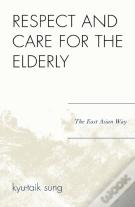 Respect And Care For The Elderly