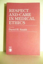 Respect And Care In Medical Ethics - Preview