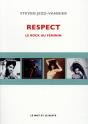 Respect ; Le Rock Au Feminin - Preview