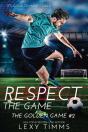Respect The Game - Preview