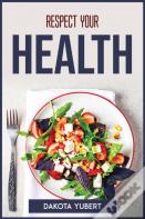 Respect Your Health