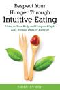 Respect Your Hunger Through Intuitive Eating - Preview