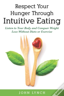 Capa do artigo Respect Your Hunger Through Intuitive Eating