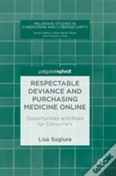 Respectable Deviance And Purchasing Medicine Online