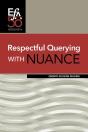 Respectful Querying With Nuance - Preview