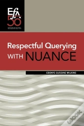 Respectful Querying With Nuance