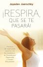 ¡Respira, Que Se Te Pasará! - Preview