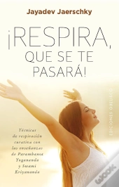 ¡Respira, Que Se Te Pasará!