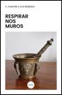 Respirar nos Muros - Preview