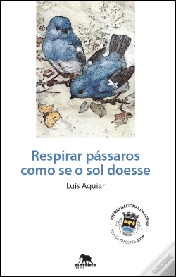 Capa do artigo Respirar Pássaros Como Se o Sol Doesse