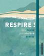 Respire ! Mon Guide Pour Apaiser Mon Stress - Preview