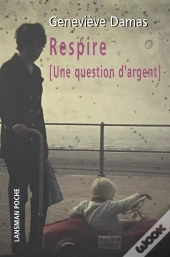 Respire [Une Question D'Argent]