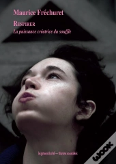 Respirer : La Puissance Créatrice Du Souffle