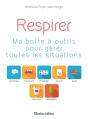 Respirez ! La Boite A Outil Pour Gerer Totutes Les Situations - Preview