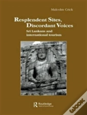 Resplendent Sites, Discordant Voices