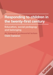Responding To Children In The Twenty-First Century