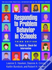 Responding To Problem Behavior In Schools, Third Edition