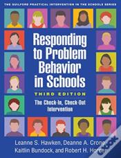 Responding To Problem Behavior In Schools, Third Edition