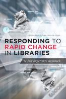 Responding To Rapid Change In Libraries