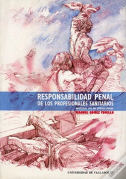 Capa do artigo Responsabilidad Penal De Los Profesionales Sanitarios. Articulo 196 Del Codigo Penal