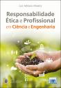 Responsabilidade Ética e Profissional em Ciência e Engenharia - Preview