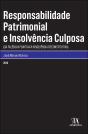 Responsabilidade Patrimonial e Insolvência Culposa - Preview