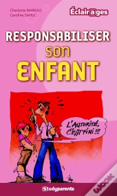 Responsabiliser Son Enfant