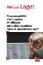 Responsabilité D'Entreprise Et Éthique Sont-Elles Solubles Dans La Mondialisation ? - Preview