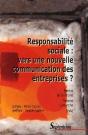 Responsabilité Sociale : Vers Une Nouvelle Communication Des Entreprises ? - Preview