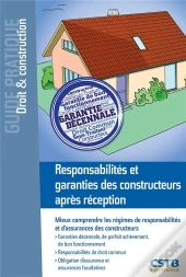 Responsabilites Et Garanties Des Constructeurs Apres Reception
