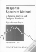 Response Spectrum Method In Seismic Analysis And Design Of Structures
